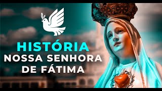 História| Nossa senhora de Fátima