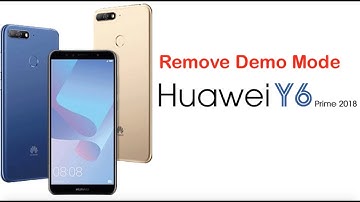 Remove Retail Demo mode Huawei Y6 Prime, Y7 Pro, Nova 3e, 2i...