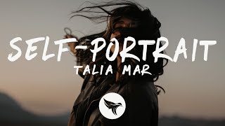 Talia Mar - Self Portrait (Lyrics)