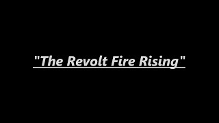 The Revolt Fire Rising (Release Trailer)