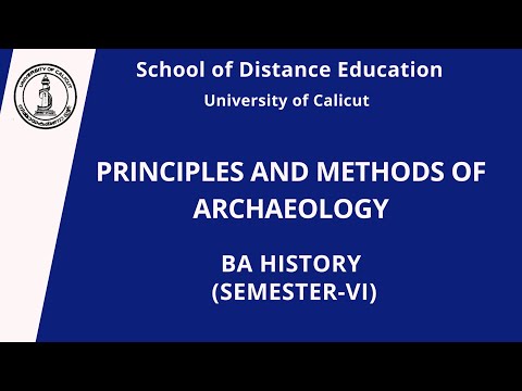 PRINCIPLES AND METHODS OF ARCHAEOLOGY