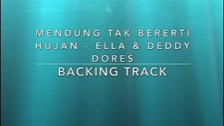 Mendung Tak Bererti Hujan (Ella & Deddy Dores) - Backing Track