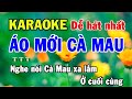 ÁO MỚI CÀ MAU Karaoke Nhạc Sống Dễ Hát Nhất ( BEAT CHUẨN ) - Thích Nghe Nhạc Sống Karaoke