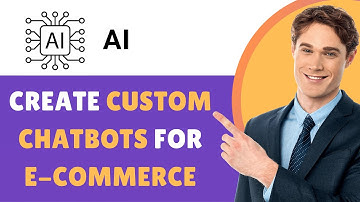 How to Use AI to Create Custom Chatbots for E-Commerce