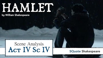 Hamlet Analysis: Act 4 Scene 4