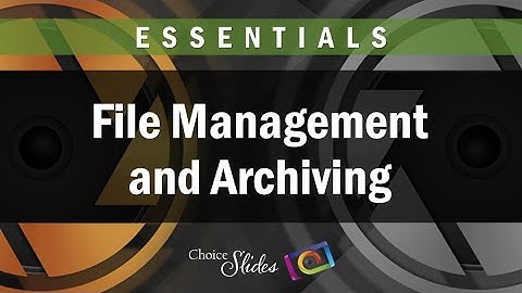 Photopia Essentials - File Management and Archiving