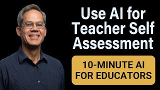 How Teachers Can Use AI for Self Assessment