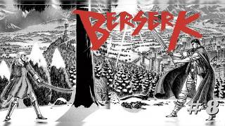 BERSERK Revisited Volume 8 @RealLifeRyan