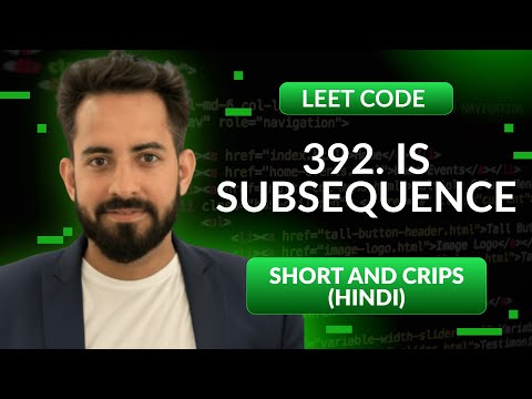 Leetcode 392. Is Subsequence | Hindi | Python | Leetcode 1 | Optimized way