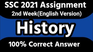 SSC 2021(English Version) 2nd Week History Assignment Answer। SSC 2021 2nd  Week History Assignment।