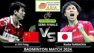 SEMI FINALS Kodai NARAOKA (JPN) VS LI Shi Feng(CHN) [MS]| Badminton Asia Championships 2024