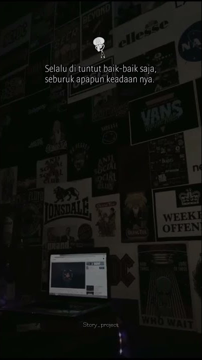 STORY WA || SEDANG TIDAK BAIK-BAIK SAJA