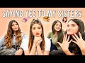 Saying YES to my Sisters | Aashna Hegde