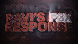 @ObeyFrann Ravi [F3X] MONTAGE RESPONSE