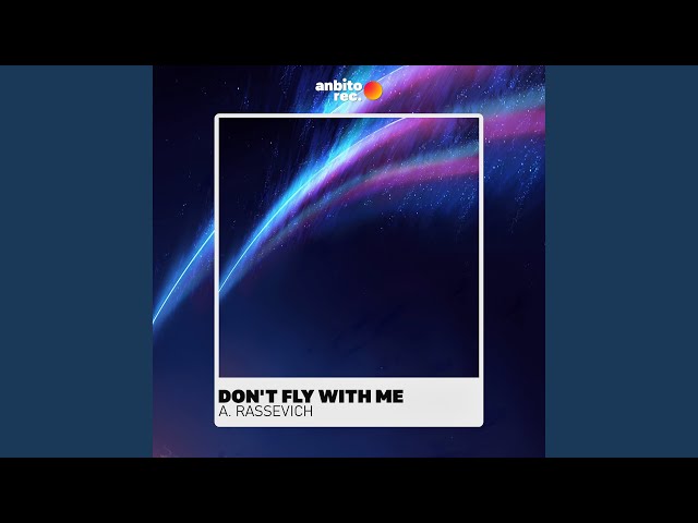 A. Rassevich - Dont Fly with Me