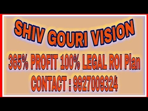 Gouri vision 100% Legal Roi Plan | Shiv Gouri Visions Plan Details | 9927009324 | #ShivGouriVision