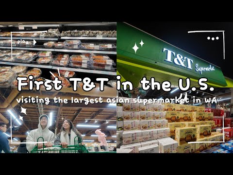 Visiting T&T checking out the biggest newest asian supermarket in WA state
