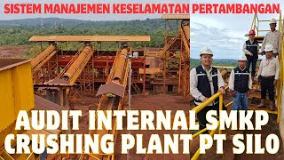 Audit Internal Smkp Crushing Plant Pt Silo -Sistem Manajemen Keselamatan Pertambangan
