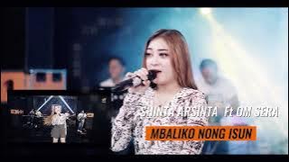 SHINTA ARSINTA  MBALIKO NONG ISUN  Ft OM SERA