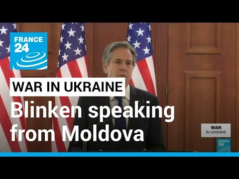 REPLAY: US Secretary of State Antony Blinken speaks from Moldova • FRANCE 24 English