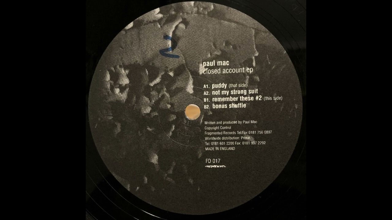 Paul Mac - Remember These 2 (Closed Account EP - Fragmented Records/1999)
