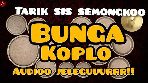 TARIK SIS SEMONGKO KINI TINGGAL AKU SENDIRI COVER KOPLO REAL KENDANG ANDROID NGEBAS