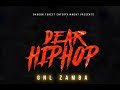 GNL Zamba  - Dear Hiphop (Lyric Video)