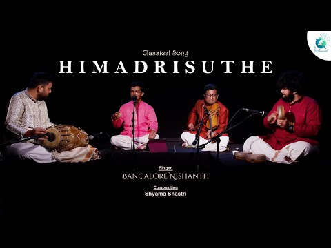 Himadrisuthe | Bangalore Nishanth | Shyama Shastri | Carnatic Music | A2 Classical