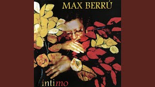 Video thumbnail of "Max Berrú - Quiero Hablar Contigo"