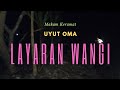 Makam Keramat Uyut Oma | Layaran Wangi | Cicadas Limbangan Garut @karuhun_limbangan