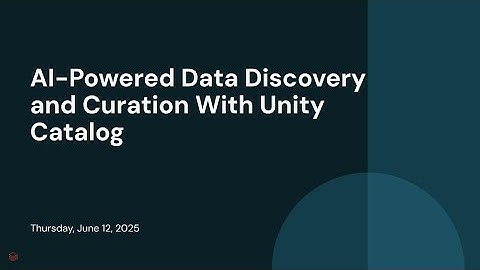 AI-Powered Data Discovery and Curation With Unity Catalog