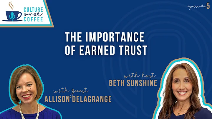 The Importance of Earned Trust with Allison Delagr...