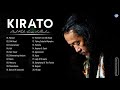 KIRATO Greatest Hits Full Album 2021 - Best Of KIRATO Playlist Collection 2021