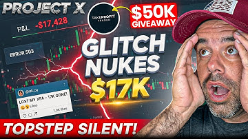 TopstepX Project X Glitch WIPES $17K Accounts November 2025 Traders Demand Refunds $50K Giveaway