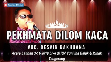 Pekhmata Dilom Kaca - Lagu Dangdut Lampung Cover By Desvin Cipt. Tarwis Tumbai