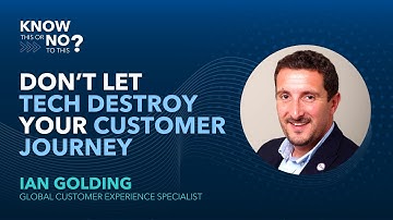 Aligning Tech with Your Customer Journey | Know This or No to This