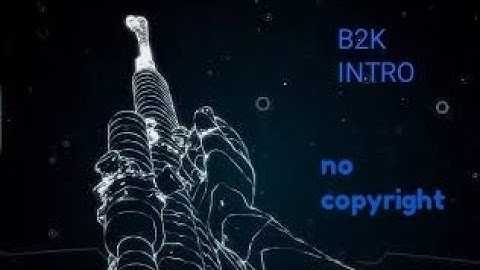 B2K INTRO || WITHOUT TEXT || NO COPYRIGHT ||MASS TAMIZHA TECH