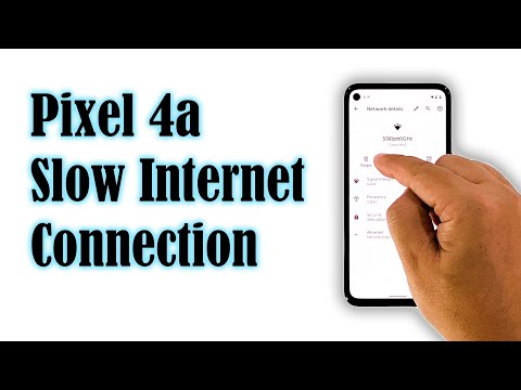 How To Fix A Google Pixel 4a With Slow Internet Connection