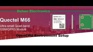 M66 Opencpu 1 Quectel M66 Opencpu Environment Setup