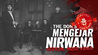 THE DON'S - MENGEJAR NIRWANA (OFFICIAL MUSIC VIDEO)