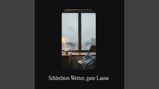 Schlechtes Wetter, gute Laune