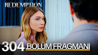 Esaret 304.Bölüm Fragmanı | Redemption Episode 304 Promo