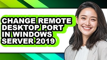 How to Change Remote Desktop Port in Windows Server 2019 - Full Guide