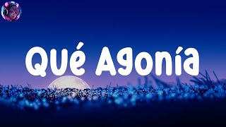 Download Lagu [ La Reina Music ] Qué Agonía - Yuridia (Letra/Lyrics) MP3