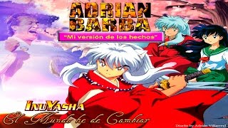 Adrian Barba - El mundo he de cambiar (inuyasha opening 1) chords