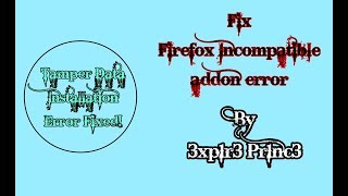 [Fixed] Fix tamper data or any other addon not incompatible error on firefox!