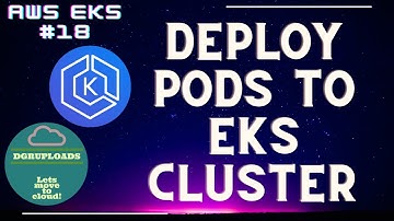 AWS EKS | Episode 18 | Deploying pod to Kubernetes cluster in EKS | Deployments | Services