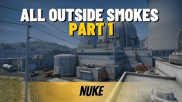ALL NUKE OUTSIDE SMOKES (part 1)