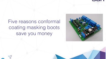 Five reasons conformal coating masking boots save you money