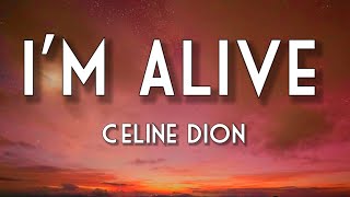 Céline Dion - I'm Alive (Lyrics) |